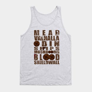 mead valhalla odin ships mushrooms blood shieldwall Tank Top